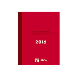nrca roofing manual Nrca releases update to metal roof panel manual.